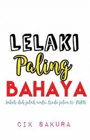 Cinta bagaikan bintang di langit sana. Lelaki Paling Bahaya Lpb Part 2 Danger Sign Novelty Sign Signs