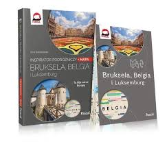 Exact time now, time zone, time difference, sunrise/sunset time and key facts for belgia. Bruksela Belgia I Luksemburg Inspirator Podrozniczy Amazon De Opracowanie Zbiorowe Fremdsprachige Bucher
