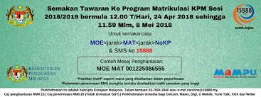 Semakan keputusan tawaran kemasukan ke kolej matrikulasi 2018/2019 online. Semakan Tawaran Matrikulasi 2021 2022 Keputusan Permohonan