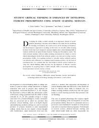 In this course, you will learn the importance of critical thinking, the difference between logic and argumentation, understand how the. Pdf Student Critical Thinking Is Enhanced By Developing Exercise Prescriptions Using Online Learning Modules Ian Quitadamo Academia Edu