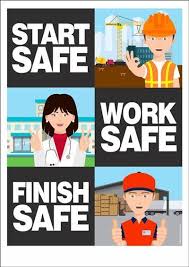 Start Safe Work Safe Finish Safe Safety Posters Safety Slogans Workplace Safety Slogans