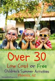 Round Up Of 30 Fun Free Or Low Cost Summer Activities For Kids In Phoenix Metro Fun Summer Activities Summer Activities For Kids Summer Preschool Activities