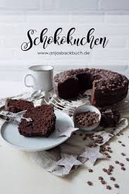 Schokokuchen Anjas Backbuch Rezept Schokokuchen Schoko Ruhrkuchen Kuchen Schoko