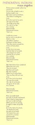 Phenomenal Woman Maya Angelou This Is One Of The Poems I Have On My Door Of Inspiration At Work Phenomenal Woman Maya Angelou Words Maya Angelou Quotes