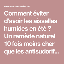 Comment Eviter D Avoir Les Aisselles Humides En Ete Un Remede Naturel 10 Fois Moins Cher Que Les Antisudorifiques Chimiques Health Health Fitness Hygiene
