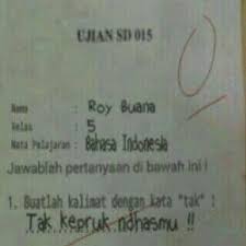 Mulai dari anak sd menjawab dengan jawaban 'ada kok' hingga jawaban terlalu kocak terkait soal bahasa jawa tentang nama anak hewan, menjadi bukti jawaban polos anak sd ini bikin senyum tipis. Ngakak 10 Soal Ujian Anak Sd Yang Jawabannya Polos Banget Dailysia