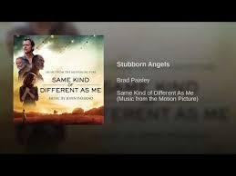 Hayden grace mccoy, george dinsmore, jacob maresh. Same Kind Of Different As Me Music From The Motion Picture Youtube Brad Paisley Faith Songs Songs