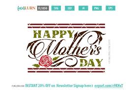 Free Free 304 Happy Mothers Day Svg Free SVG PNG EPS DXF File