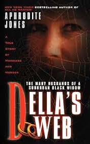 Della's Web: The Many Husbands of a Suburban Black Widow See more