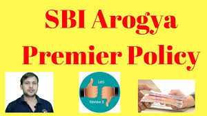 Sbi Arogya Premier Policy