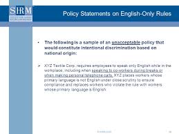 Knowing english increases your chances of getting a good job in a multinational company within your home country or for finding work abroad. English Only Rules In The Workplace Training For Supervisors Updated 12 Ppt Download
