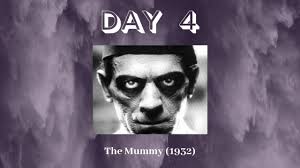DAY 4 OF 31: THE MUMMY (1932)