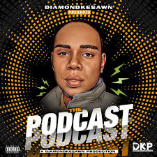 DiamondKesawn Presents Podcast • A podcast