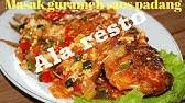 Resep gurame saus padang bahan saus padang: Gurame Saus Padang Ala Amy Zein Masak Enak Youtube