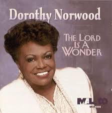 Lord Is A Wonder By Dorothy Norwood On Audio CD Album -VGC+ -YY  48021450022| eBay