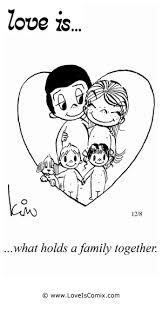 Love Is What Holds A Family Together Love Is Comic Love Is Cartoon Love Quotes