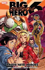 Consider this marvel trivia your first test. Big Hero 6 Brave New Heroes By Chris Claremont Goodreads