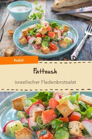 Fattoush Israelischer Fladenbrotsalat Rezept Israelische Rezepte Israelische Kuche Rezepte