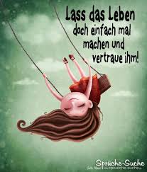 Wer ordnung hält, ist nur zu faul zum suchen! Lass Das Leben Doch Einfach Mal Machen Spruch Zum Nachdenken