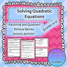 Solving Quadratic Equations By Factoring The Quadratic Formula Scavenger Hunt Quadratics Solving Quadratic Equations Quadratic Formula