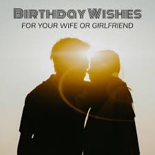 It's actually all uphill from here. Example Birthday Wishes For A Wife Or Girlfriend Holidappy