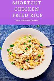 Shortcut Chicken Fried Rice 500 Spatulas Recipe Chicken Fried Rice Fried Rice Dinner Entrees