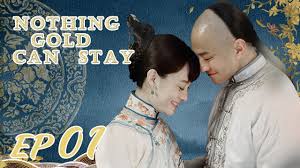 Nothing gold can stay chinese drama. Eng Sub Nothing Gold Can Stay é‚£å¹´èŠ±å¼€æœˆæ­£åœ† Ep01 Starring Sun Li Chen Xiao Youtube