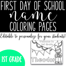Free printable coloring pages and connect the dot pages for kids. First Day Of School Name Coloring Pages First Grade By Happy Little Hearts