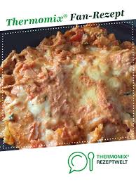 Gemuse Lasagne Rezept Rezepte Hauptgericht Thermomix Rezepte