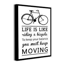 Bicycle painting bicycle art red artwork bike illustration bike photography south african artists cycling art sports art painting inspiration. Canvas Quotes Motivational Print Life Is Like Riding A Bicycle Wall Art Print Modern Home Decor Gift Idea Black White Wall Quotes Slogans Lyrics Thoughts 40x30cm 16x12 Inch Buy Online