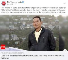 Ziona chana passes away at 76. Thqmn35jkgy Pm