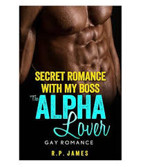 Film ini berjudul slow secret s3x in bed with my boss rilis tahun 2020 film ini mengisahkan tentang seorang wanita yang sudah mempunyai suami seemingly ordinary office employee kim doyoon has a secret he can't tell anyone: Gay Romance Secret Romance With My Boss The Alpha Lover Buy Gay Romance Secret Romance With My Boss The Alpha Lover Online At Low Price In India On Snapdeal