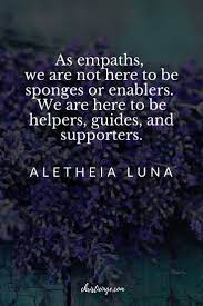 Being An Empath Truths Tips And Resources Empath Intuitive Empath Empowerment Quotes