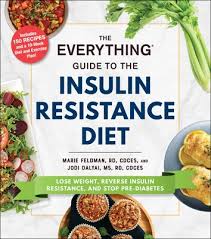 Best pre diabetic diet recipes. The Everything Guide To The Insulin Resistance Diet Book By Marie Feldman Jodi Dalyai Official Publisher Page Simon Schuster Uk