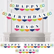 Discover gifts like hot air ballooning, a classic car hire or a cruise. Personalized 60th Birthday Cheerful Happy Birthday Custom Colorful Sixtieth Birthday Party Bunting Banner And Decorations Happy Birthday Custom Name Banner Bigdotofhappiness Com