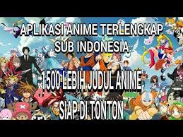 Nonton anime sub indo aplikasi yang wajib banget kamu miliki apa bila kamu seorang penggemar anime yang ingin menonton anime sub indo terbaik di tahun 2019 ini. Aplikasi Anime Terlengkap Sub Indo 1500 Judul Anime Youtube