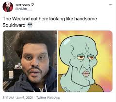 The townsfolk only relent if squidward proves he's a nice giant which means do free favors for everyone. The Weeknd Out Here Looking Like Handsome Squidward The Weeknd S Plastic Surgery Face Know Your Meme