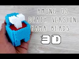 Among Us Death Version 3d Hama Beads Youtube