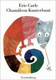 Chamaleon Kunterbunt Eric Carle Bucher Http Vs Material Wegerer At Kunst Seiten Mila Be Chamaeleon Htm Bilderbuch Bilderbucher Fur Kinder Buchprojekte
