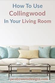 This creates a dynamic, vivid, and playful effect. How To Use Benjamin Moore Collingwood In Your Living Room By Jacob Owens