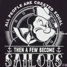 Sailor Sea Sailinglife Boat Popeye The Sailor Man Coast Guard Auxiliary Navy Quotes
