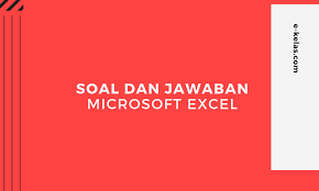 Ikon save, redo, dan undo merupakan bagian menu dari …. 50 Contoh Soal Microsoft Excel Dan Jawaban E Kelas Com