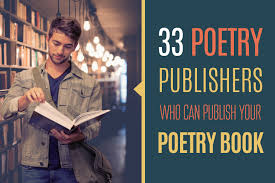 33 Poetry Publishers Who Are Accepting Submissions Of Poetry