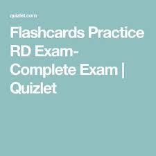 Flashcards Practice Rd Exam Complete Exam Quizlet Nutrition Careers Exam Nutritionist Diet Plan