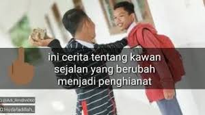 Free animasi kawan sejalan yang berubah menjadi penghianat cover arul mp3. Cerita Tentang Kawan Sejalan Yang Berubah Menjadi Pengh Mp3 Video Mp4 3gp M Lagu123 Fun