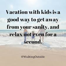 Maybe you would like to learn more about one of these? 24 Hysterical Memes About The Struggle That Is Summer Break With Kids Funny Parenting Memes Vacation Humor Kids Vacation