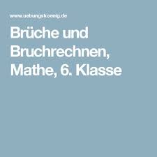 Bruche Und Bruchrechnen Mathe 6 Klasse Bruchrechnen Mathe Mathe Unterrichten