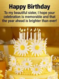 Beautiful Birthday Cake For Sister Images Pin By Doris Perez On Sage Happy Birthday Sister Cake Sister Birthday Card Birthday Greetings For Sister
