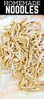 Homemade Noodles Recipe Recipe Homemade Noodles Recipes Easy Homemade Noodles