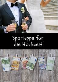 Spartipps Fur Die Hochzeit Allgemeine Informationen Checkliste Hochzeit Kleine Hochzeiten Spartipps